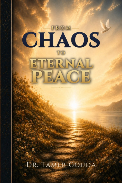 Boek FROM CHOAS TO ETERNAL PEACE Tamer Gouda