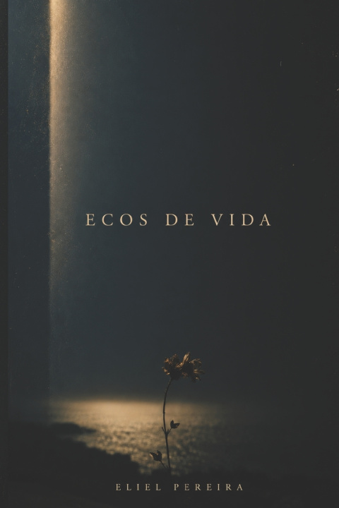 Книга Ecos de Vida Eliel Pereira