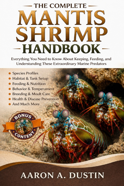 Książka THE COMPLETE MANTIS SHRIMP HANDBOOK AARON A. DUSTIN