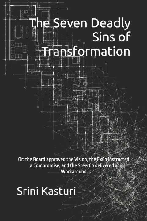 Knjiga The Seven Deadly Sins of Transformation Srini Kasturi