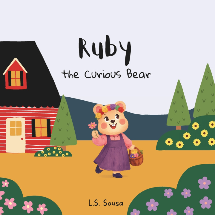 Книга Ruby the Curious Bear L. S. Sousa