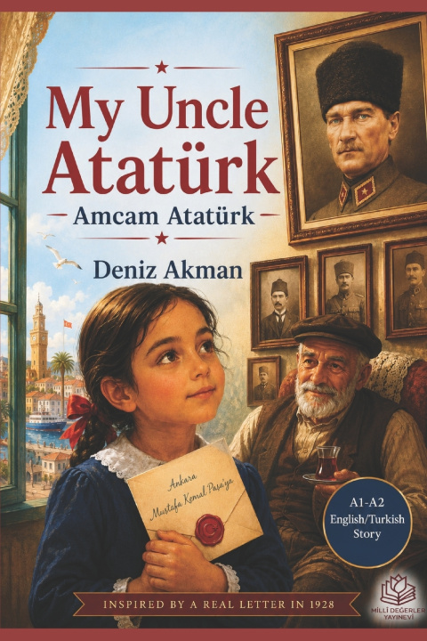 Книга My Uncle Atatürk Deniz Akman