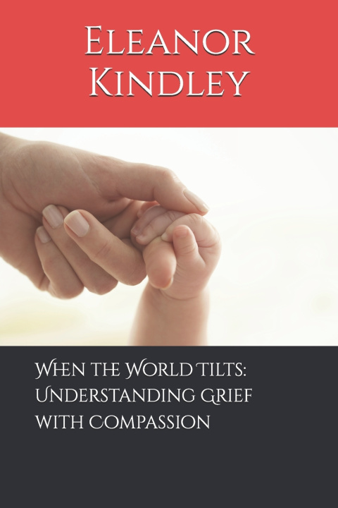 Книга When the World Tilts Eleanor Kindley