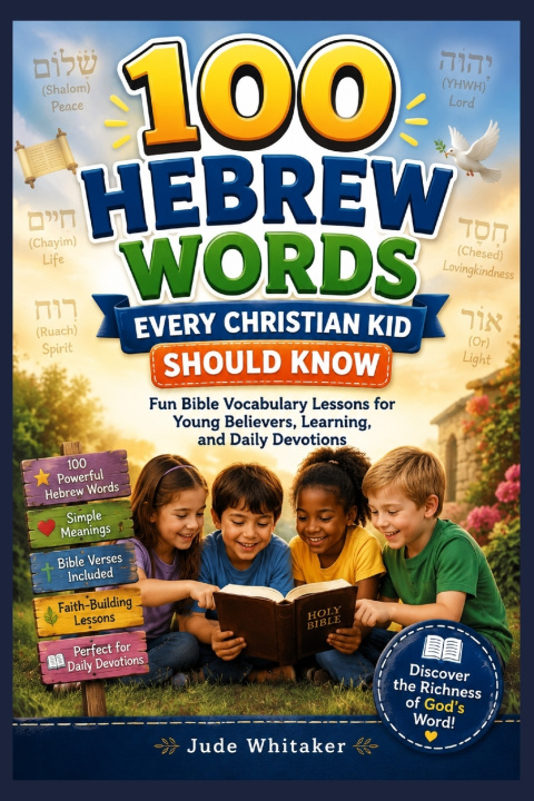 Livro 100 Hebrew Words Every Christian Kid Should Know Jude Whitaker