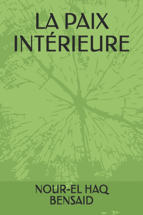Libro LA PAIX INTÉRIEURE NOUR-EL HAQ BENSAID