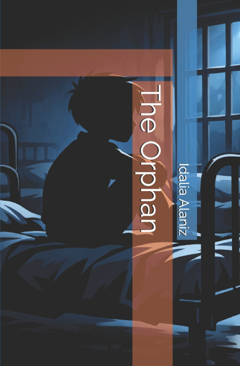 Книга The Orphan Idalia Alaniz