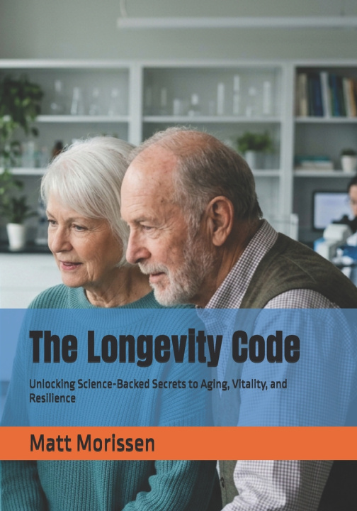 Książka The Longevity Code Matt Morissen