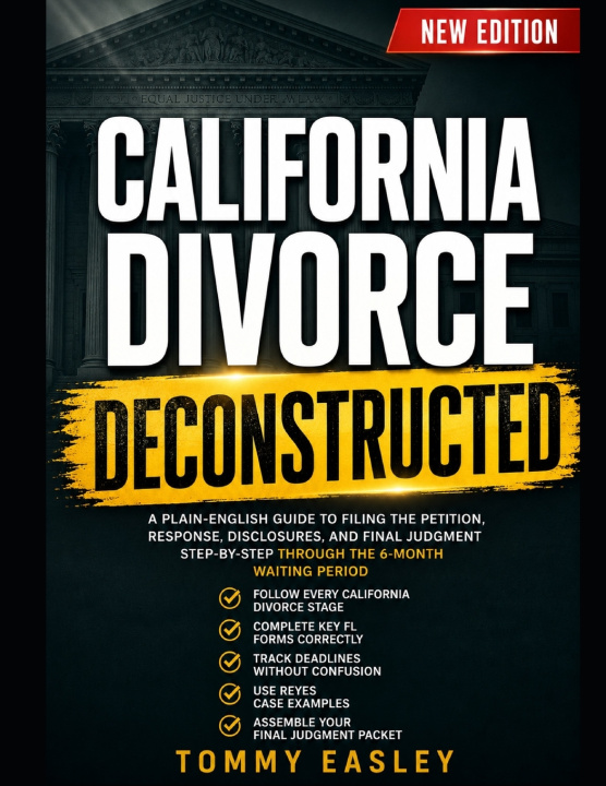 Könyv CALIFORNIA DIVORCE DECONSTRUCTED Tommy Easley