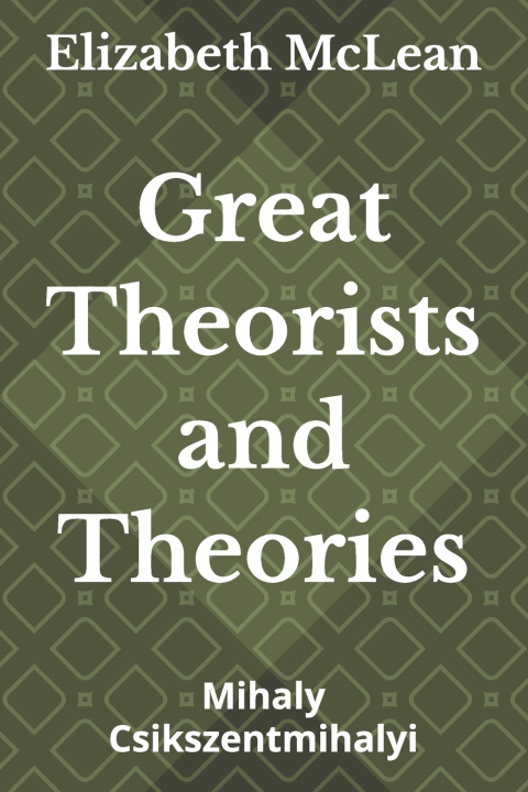 Könyv Great Theorists and Theories Elizabeth McLean