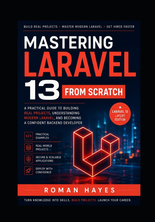 Buch Mastering Laravel 13 from Scratch Roman Hayes