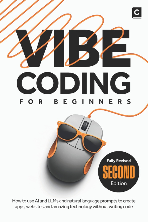 Kniha Vibe Coding for Beginners (2nd Edition) Codapress Publishing