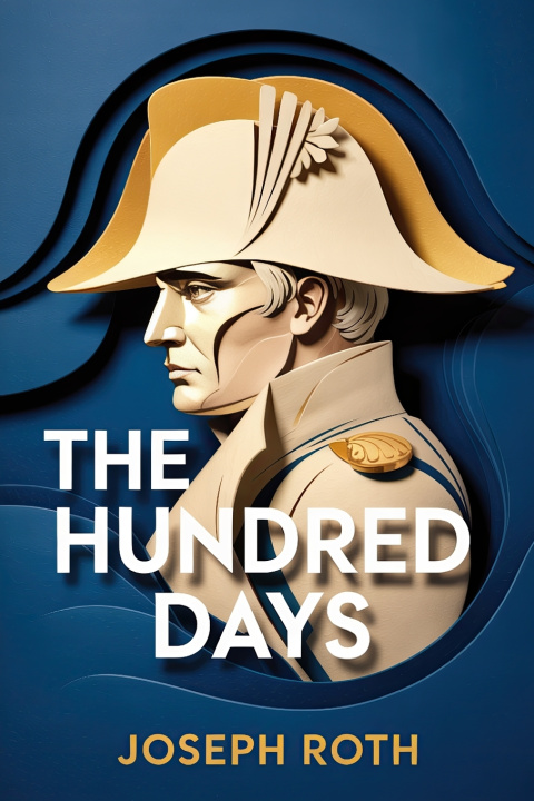 Книга The Hundred Days Joseph Roth