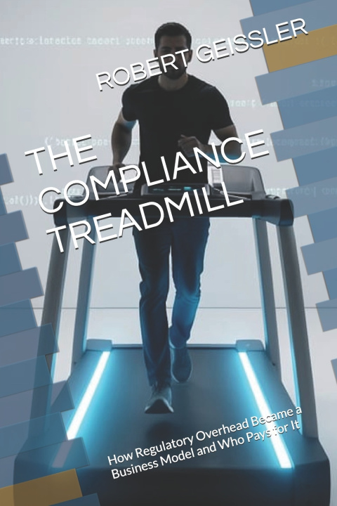 Книга THE COMPLIANCE TREADMILL ROBERT GEISSLER