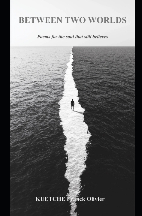 Книга Between Two Worlds Franck Olivier KUETCHE