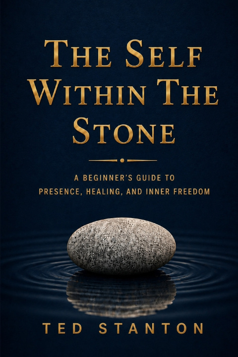 Könyv The Self Within The Stone Ted Stanton
