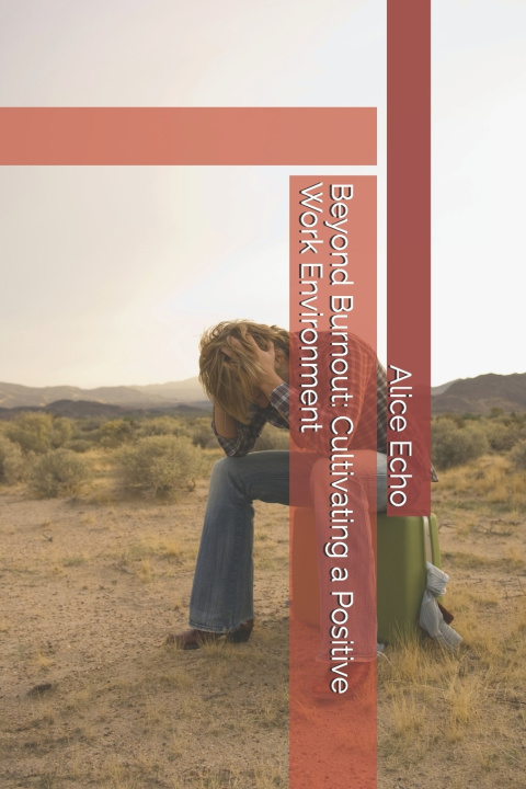 Buch Beyond Burnout Alice Echo