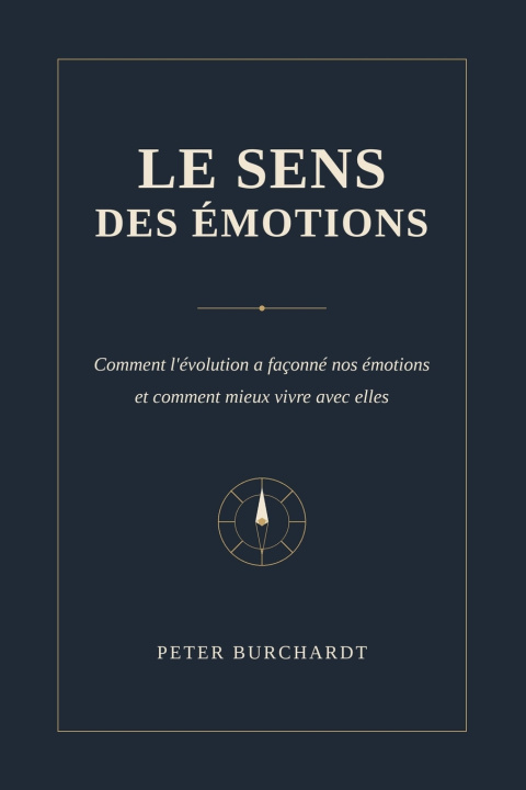 Könyv Le sens des émotions Peter Burchardt