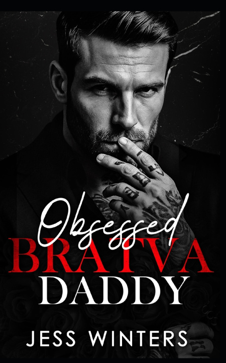 Книга Obsessed Bratva Daddy Jess Winters