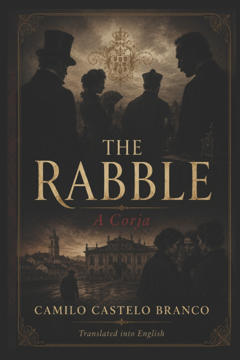 Книга THE RABBLE Camilo Castelo Branco