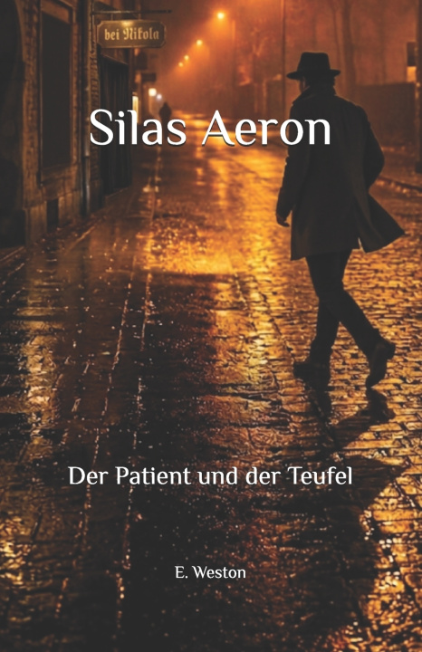 Книга Silas Aeron E. Weston