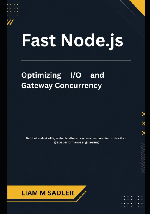 Knjiga Fast Node.js Liam M Sadler