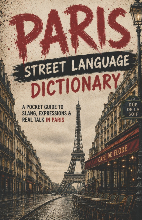 Книга Paris Street Language Dictionary Slang Yes