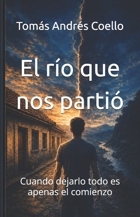 Carte El río que nos partió Tomas Andrés Coello