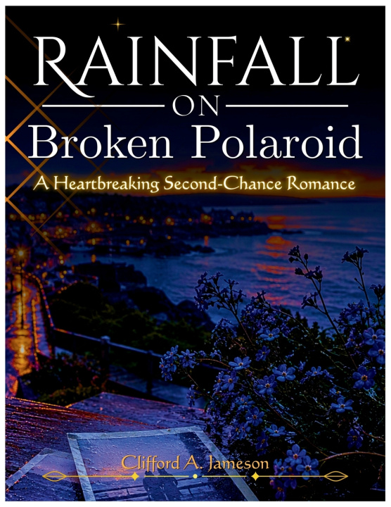 Carte Rainfall on Broken Polaroids Clifford A. Jameson