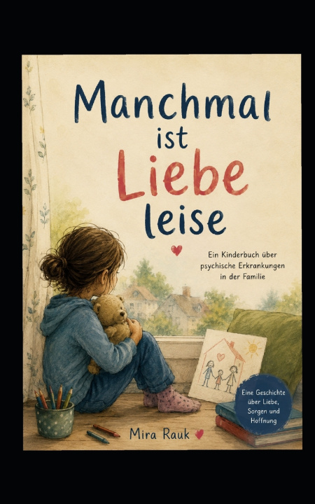 Buch Manchmal ist Liebe leiser Rauk