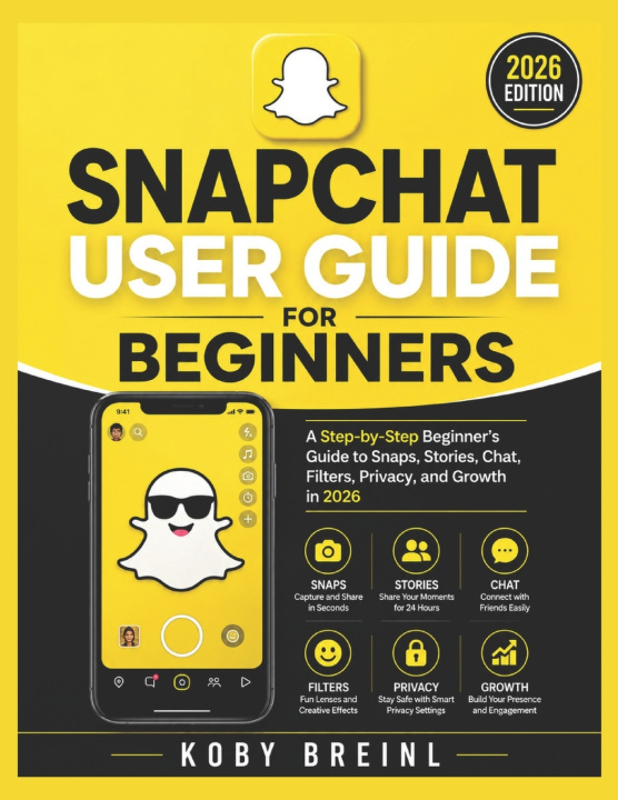Könyv Snapchat User Guide for Beginners KOBY BREINL
