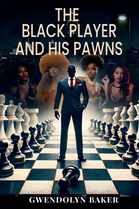 Libro The Black Player and His Pawns Gwendolyn Baker