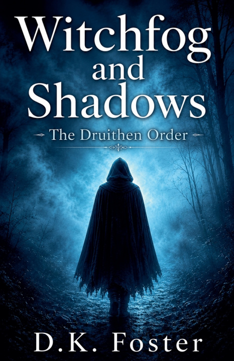 Книга Witchfog and Shadows D K Foster