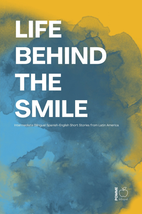 Könyv Life Behind the Smile Pomme Bilingual