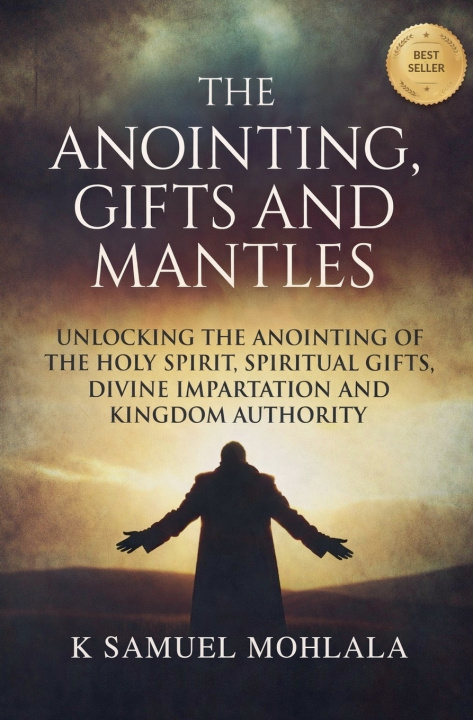 Libro The Anointing, Gifts and Mantles K Samuel Mohlala