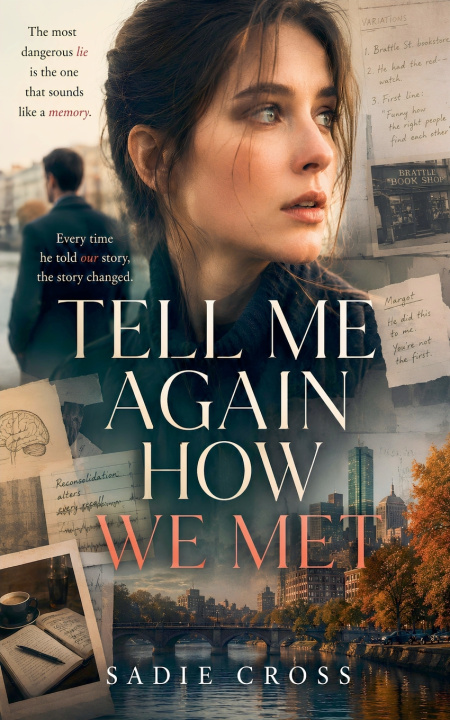 Livro Tell Me Again How We Met Sadie Cross