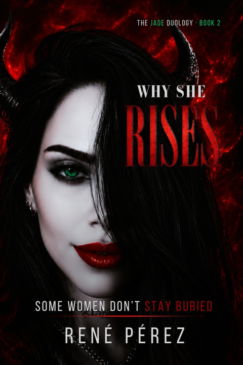 Книга Why She Rises René Pérez