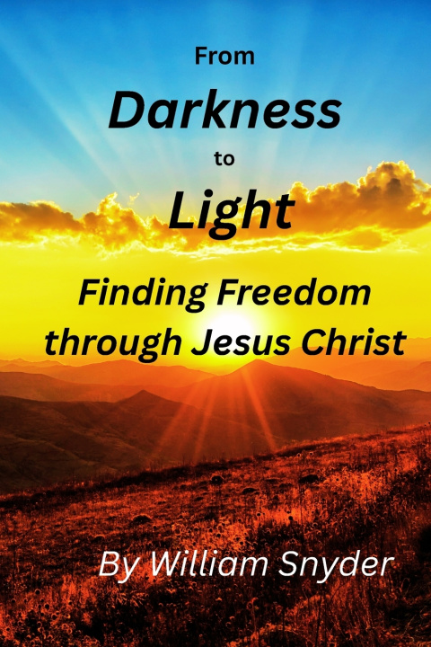 Könyv From Darkness to Light William Snyder