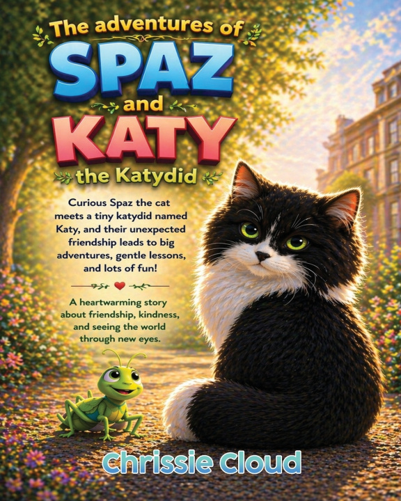 Buch The Adventures of Spaz and Katy the Katydid Chrissie Cloud