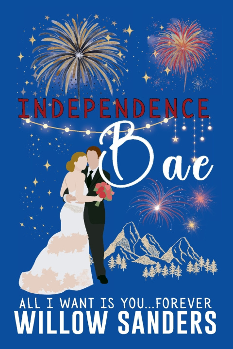 Книга Independence Bae Willow Sanders