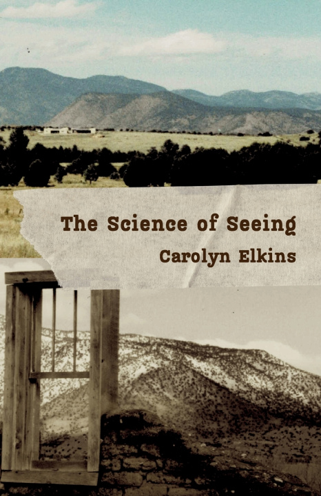Könyv The Science of Seeing Carolyn Elkins