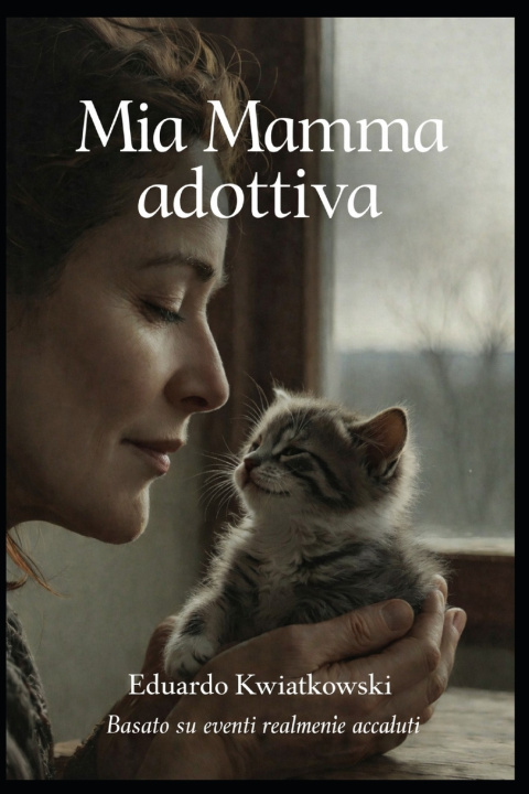 Kniha Mia Mamma adottiva Eduardo Kwiatkowski