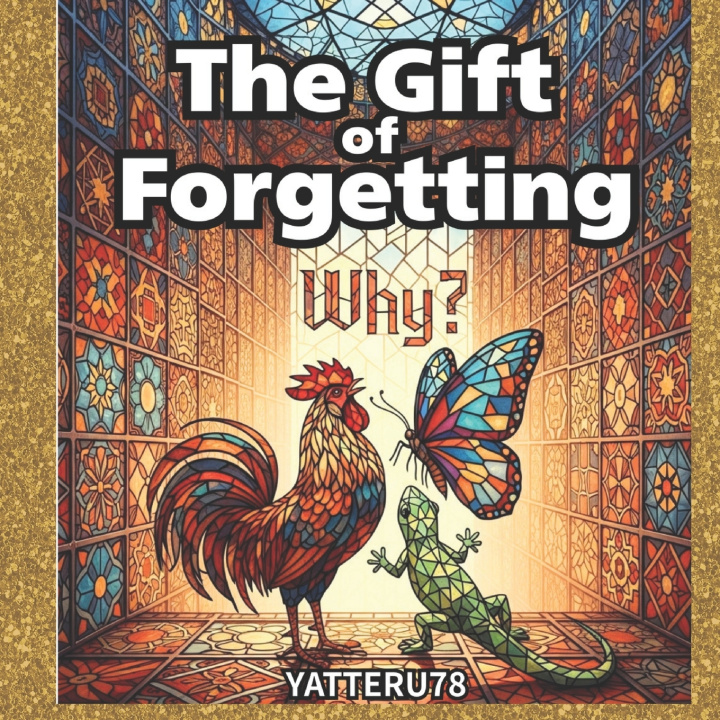 Kniha The Gift of Forgetting YATTTERU78 SABUROU ISOBE