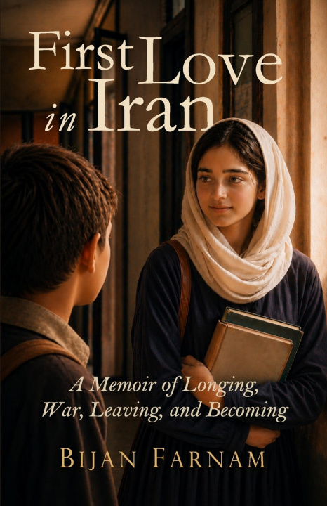 Buch First Love in Iran Bijan Farnam