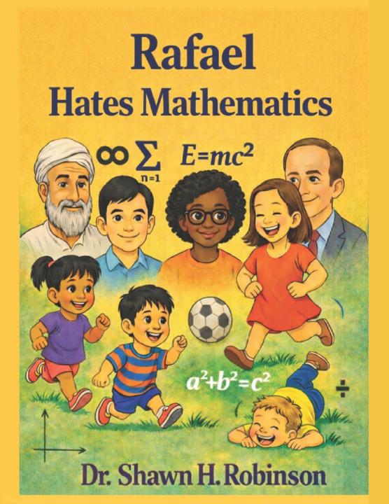 Книга Rafael Hates Mathematics Shawn H. Robinson