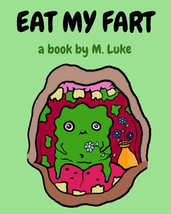 Boek EAT MY FART M. Luke