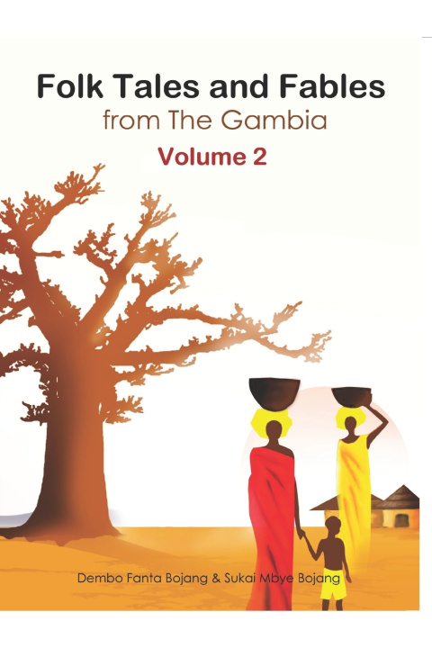 Libro Folk Tales and Fables of The Gambia Volume 2 Dembo Fanta Bojang