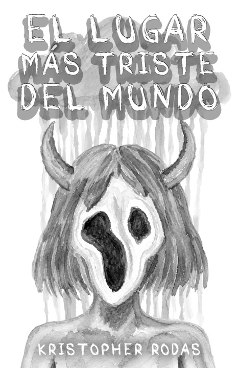 Kniha El lugar más triste del mundo Kristopher Rodas