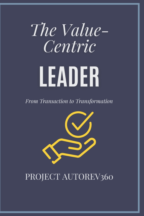 Книга The Value-Centric Leader Reginald White