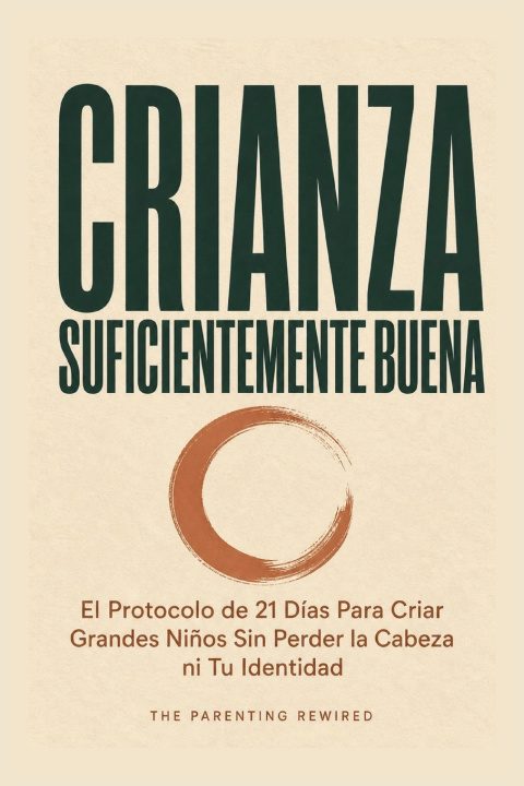 Buch Crianza Suficientemente Buena The Parenting Rewired