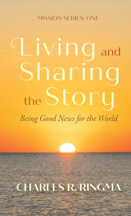 Buch Living and Sharing the Story Charles R. Ringma